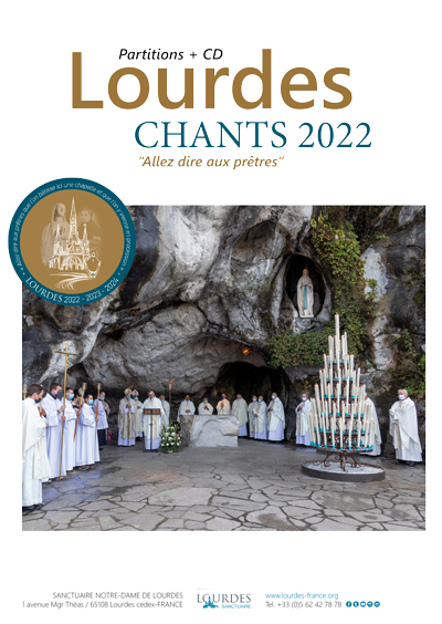 Lourdes : Chants 2022 “Allez dire aux prêtres”