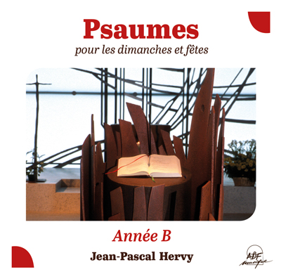 CD Psaumes pour les dimanches et fêtes, année B - Jean-Pascal Hervy