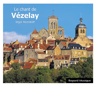 CD Le chant de Vézelay - Iégor Reznikoff