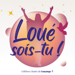CD Loué sois-tu ! Vol. 4