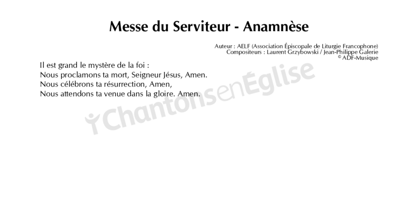 Chantons en Eglise - Messe du Serviteur - Anamnèse AELF/Grzybowski/Jean ...